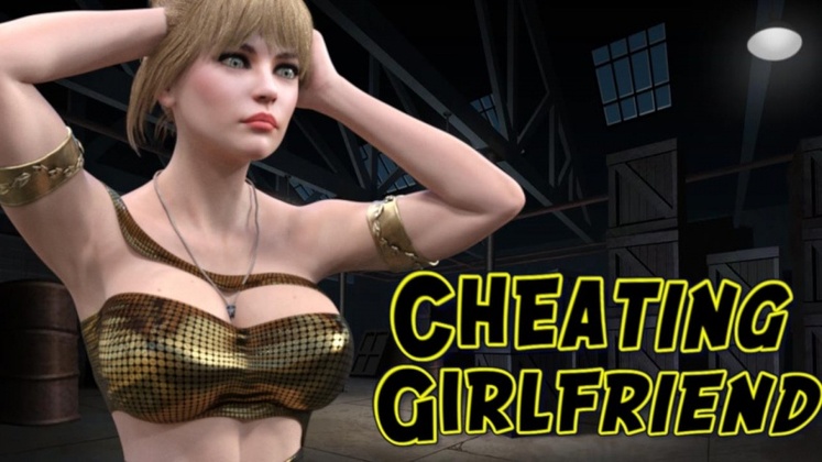 Cheating Girlfriend - Version 0.2 by Blade7