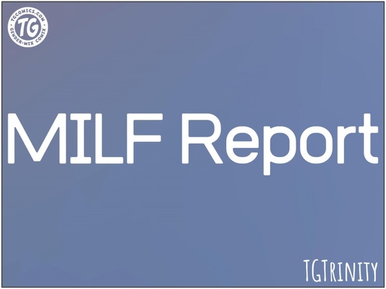 3D  TGTrinity - MILF Report