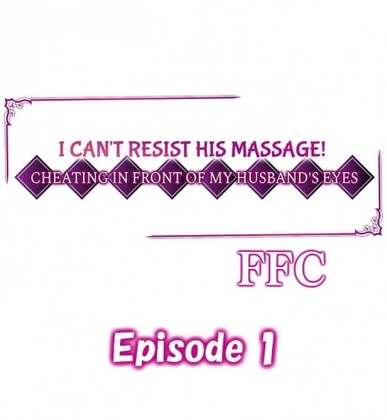 Hentai  I Can\'t Resist His Massage! Cheating in Front of My Husband\'s Eyes