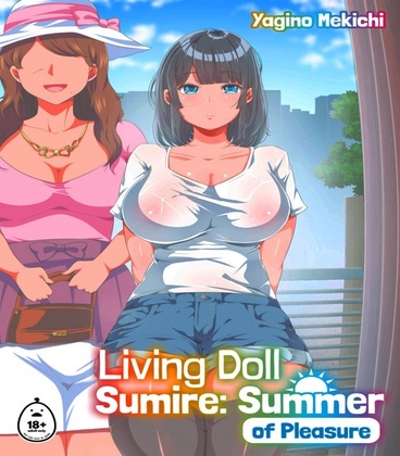 Hentai  Yaginomekichi - Living Doll Sumire: Summer of Pleasure