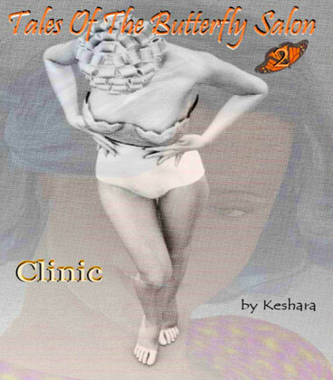 3D  Keshara - Tales of the Butterfly Salon 2 - Clinic