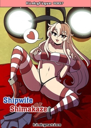 Hentai  Kinkymation - Shipwife Shimakaze