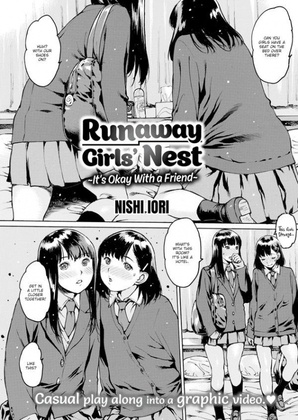 Hentai  Nishi Iori -Runaway Girls\' Nest - It\'s Okay With a Friend