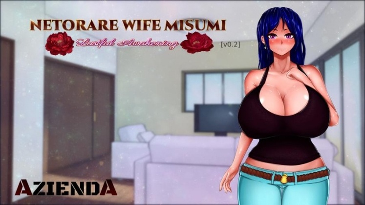 Porn Game: Netorare Wife Misumi - Lustful Awakening v0.5.1 by Aziend