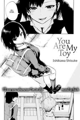 Hentai  Ishikawa Shisuke - You Are My Toy
