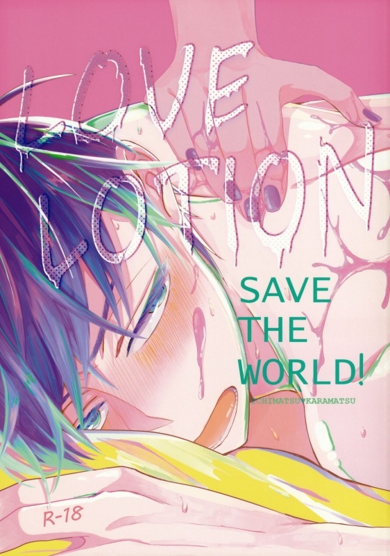 [NEGISHIO (jagiishi)] LOVE LOTION SAVE THE WORLD! (Osomatsu-san)