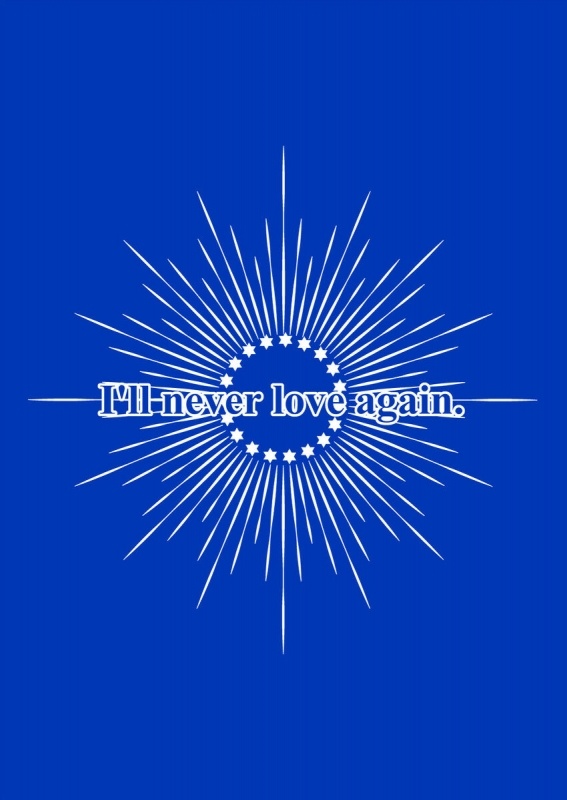 [HAI] I'LL NEVER LOVE AGAIN (Final Fantasy XV)