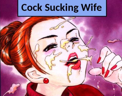 Hentai  Cock Sucking Wife