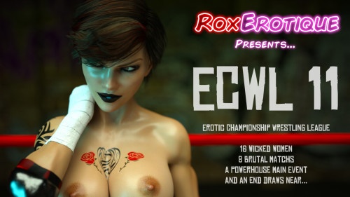 3D  Roxerotique - ECWL 11