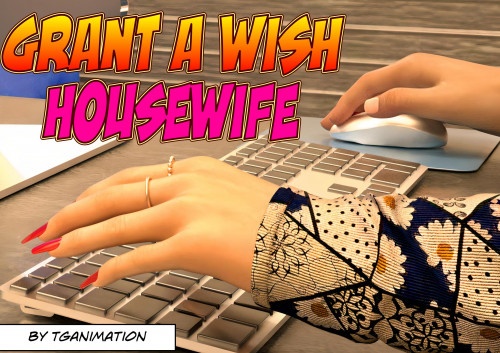 3D  Tganimation - Grant A Wish: Housewife