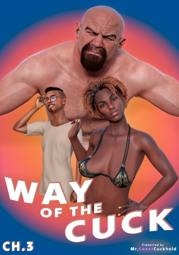 3D  Mr.sweetcuckhold - Way Of The Cuck 3