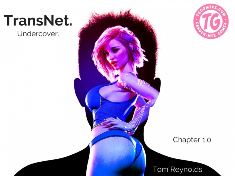 3D  Tom Reynolds - TransNet - Undercover 1-6