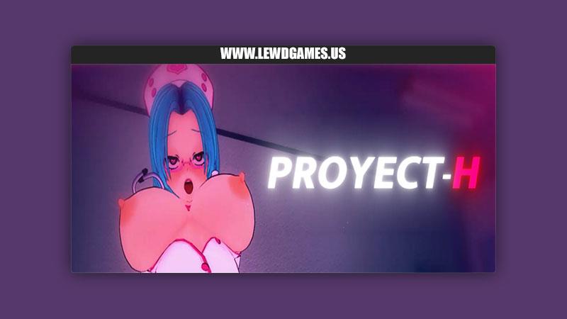 Studio Proyect-H created by Porn Games PROYECT-H [v0.3 Demo]