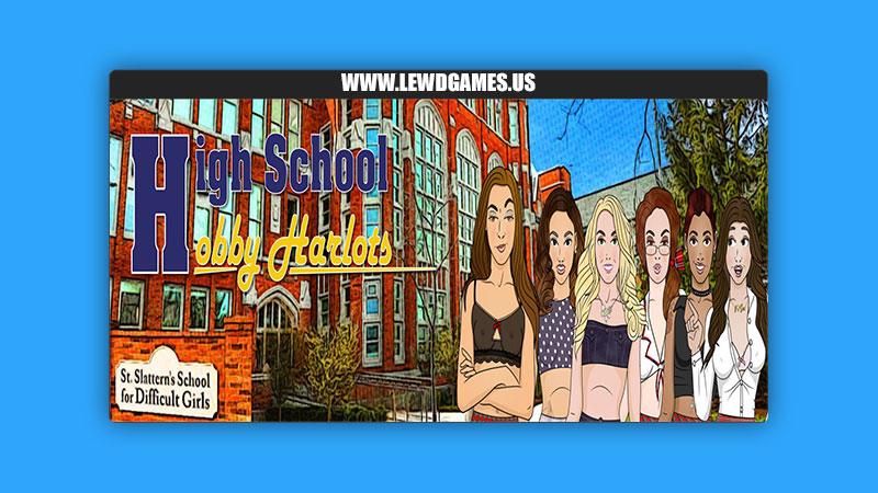 Studio Hobby Harlot Games created by Porn Games High School Hobby Harlots [v1.4]