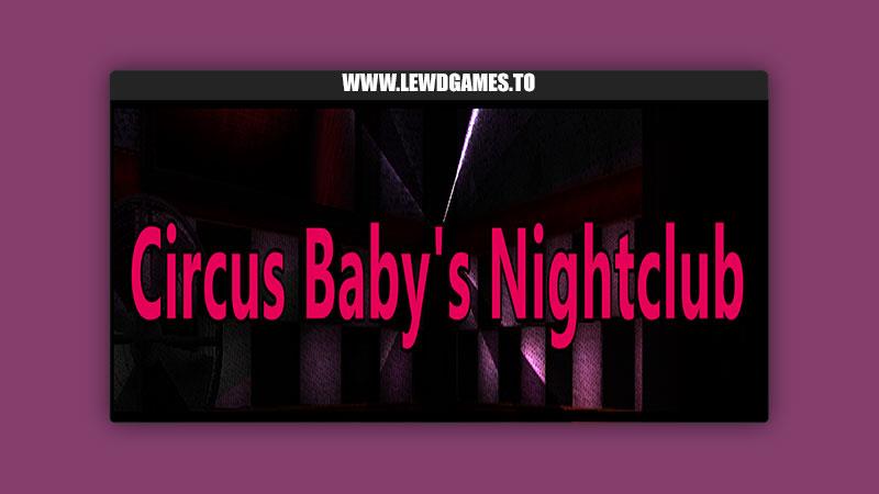 Studio MyDumbName created by Porn Games Circus Baby’s Nightclub [v0.3.2.3]