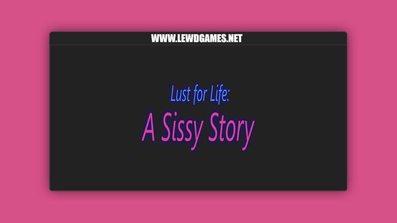 Studio MartinDrake created by Porn Games Lust for Life: A Sissy Story [v0.25]