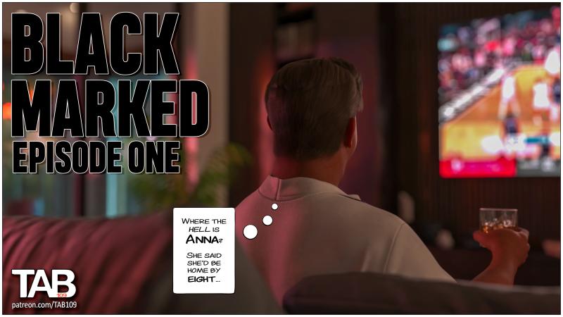 Tab109 - Black Marked - Episode 1