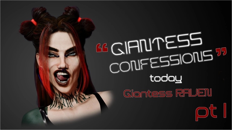Giantess Confessions - Ep 1 With Giantess Raven